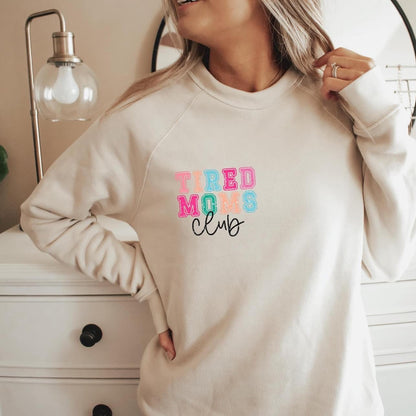 Tired Mom Club Crewneck Sweatshirt or T-Shirt