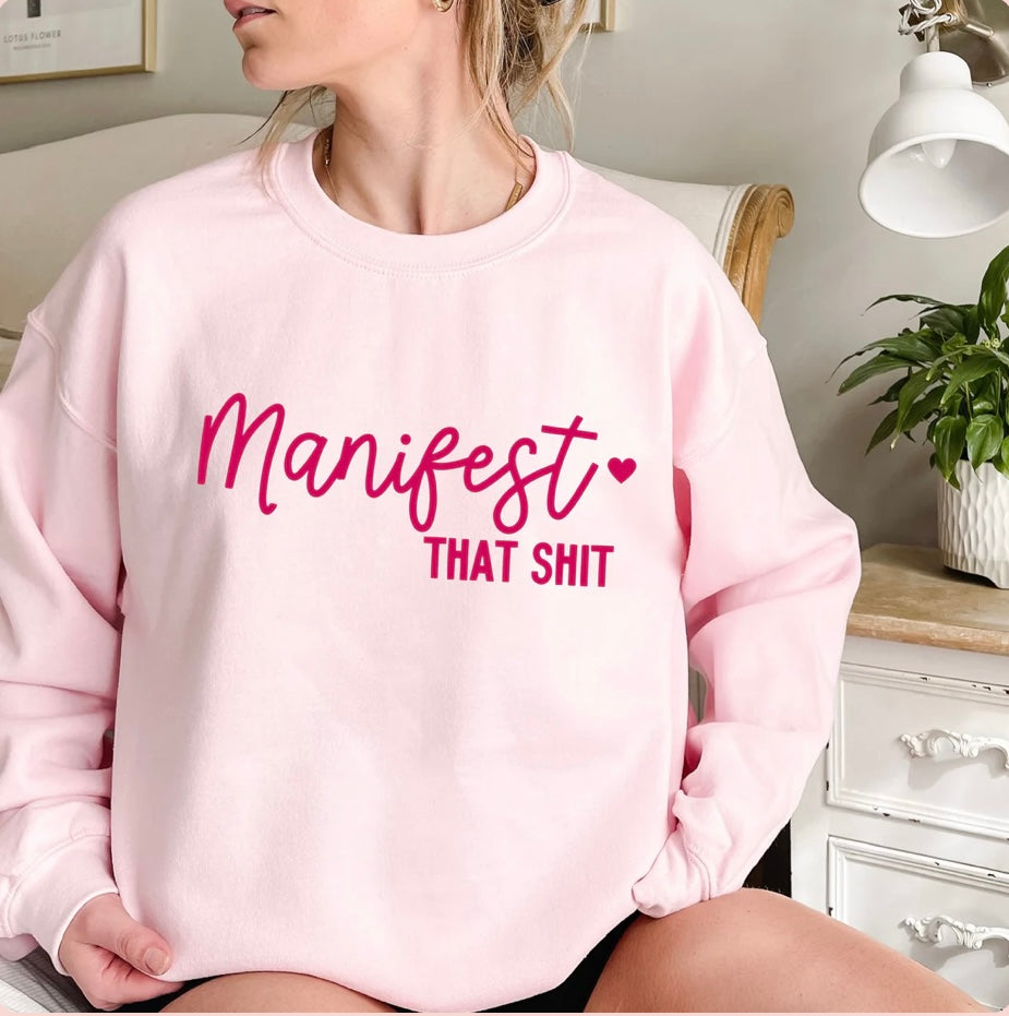 Manifest Sweatshirt