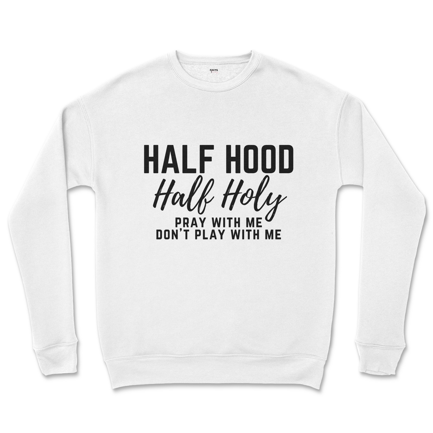 Half Holy/Hood Crew Sweatshirt