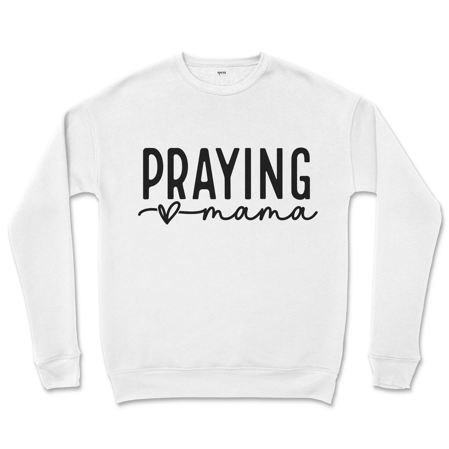 Praying Mama Crew Sweatshirt