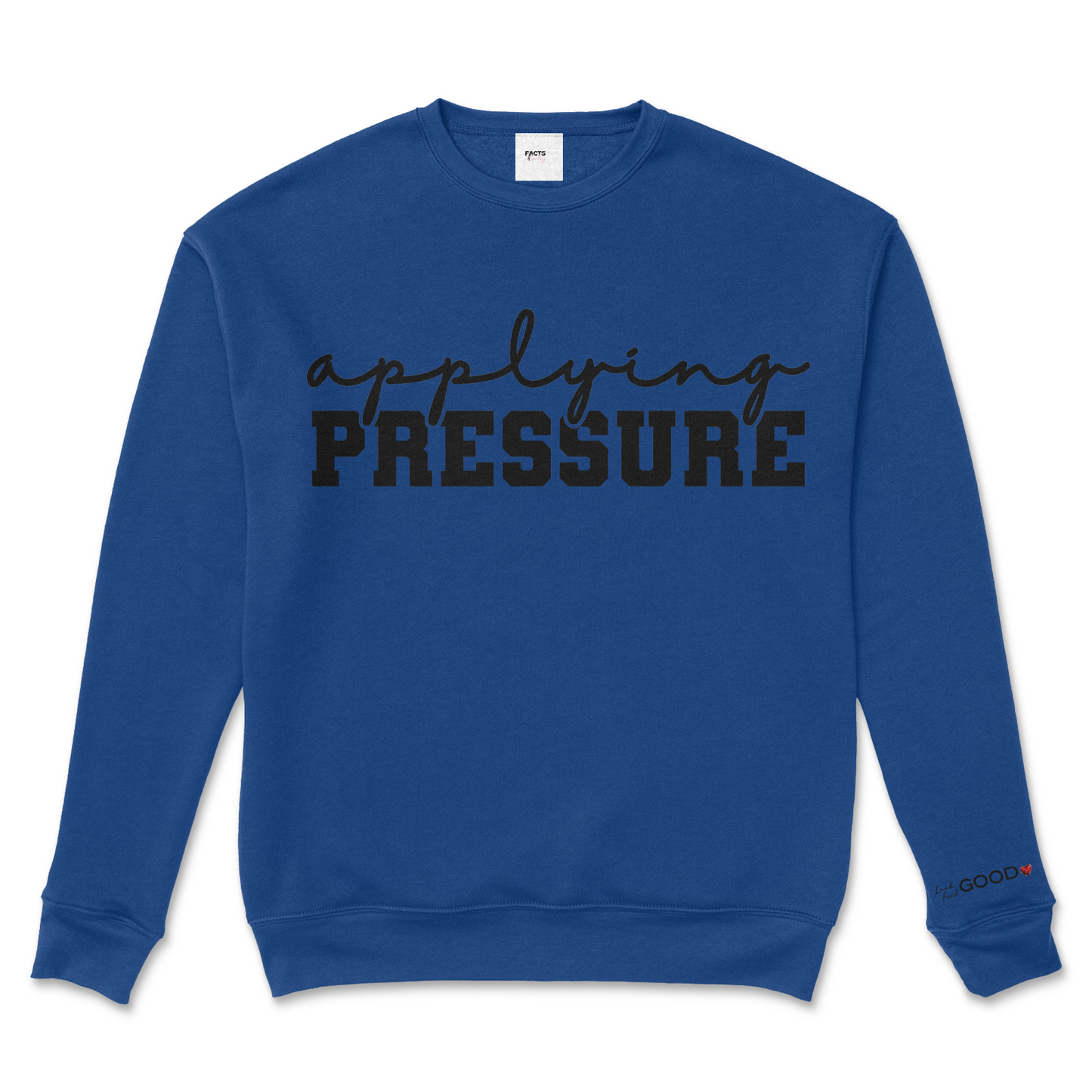 Applying Pressure Crew Sweatshirt