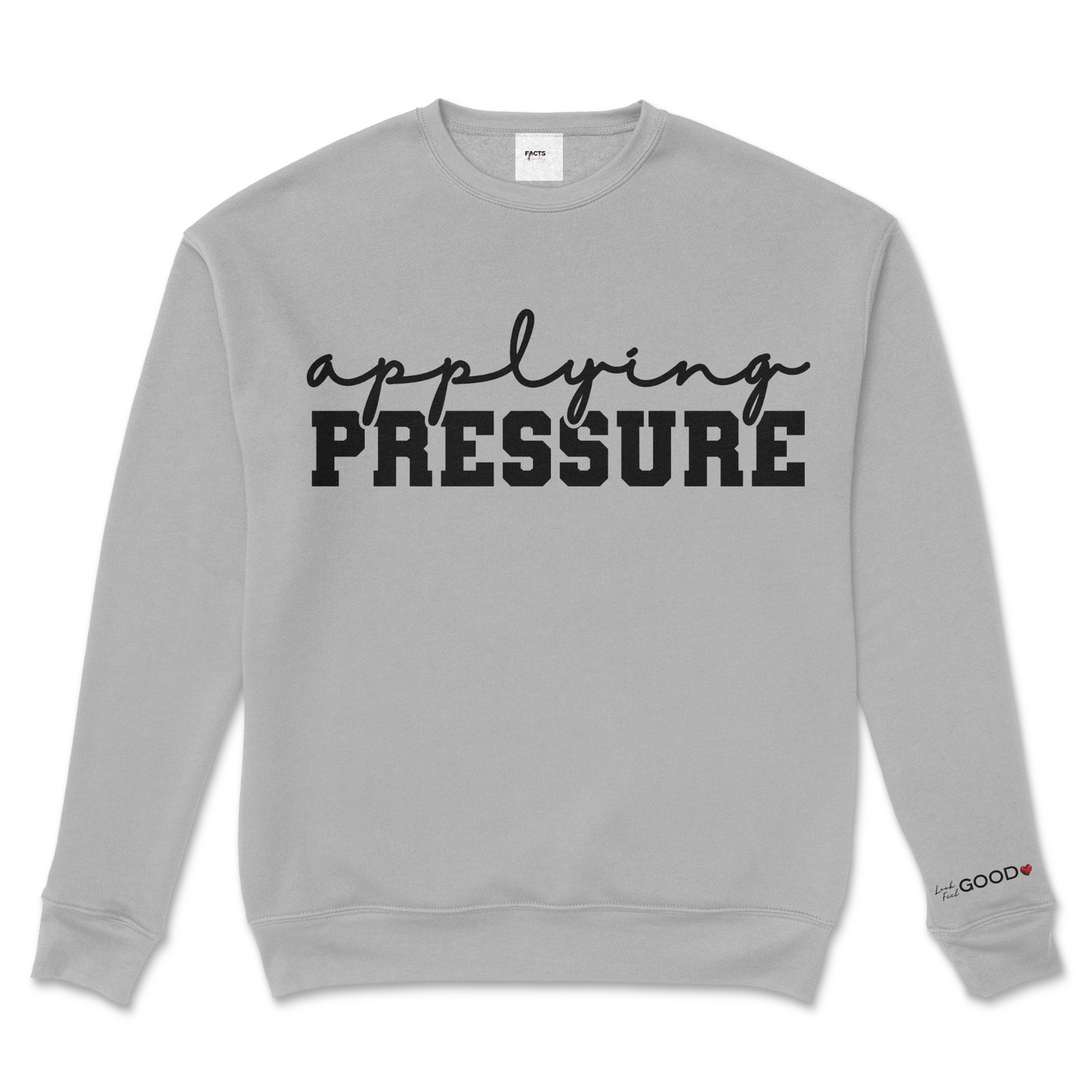 Applying Pressure Crew Sweatshirt