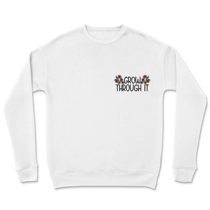 Grow Through It Crewneck Sweatshirt