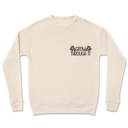 Grow Through It Crewneck Sweatshirt