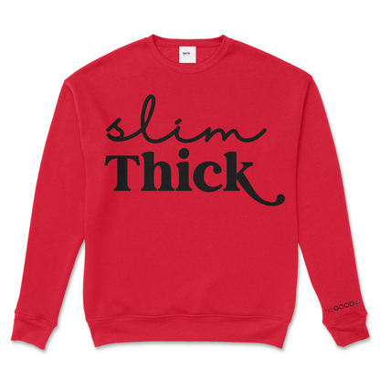 Slim Thick Crew Sweatshirt