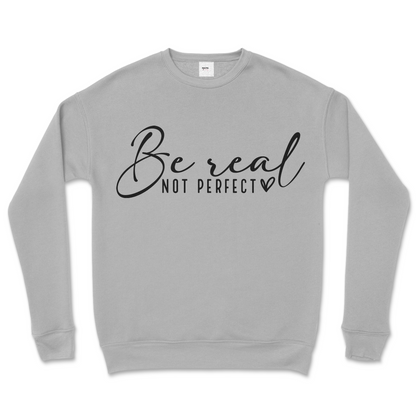 Be Real Crew Sweatshirt