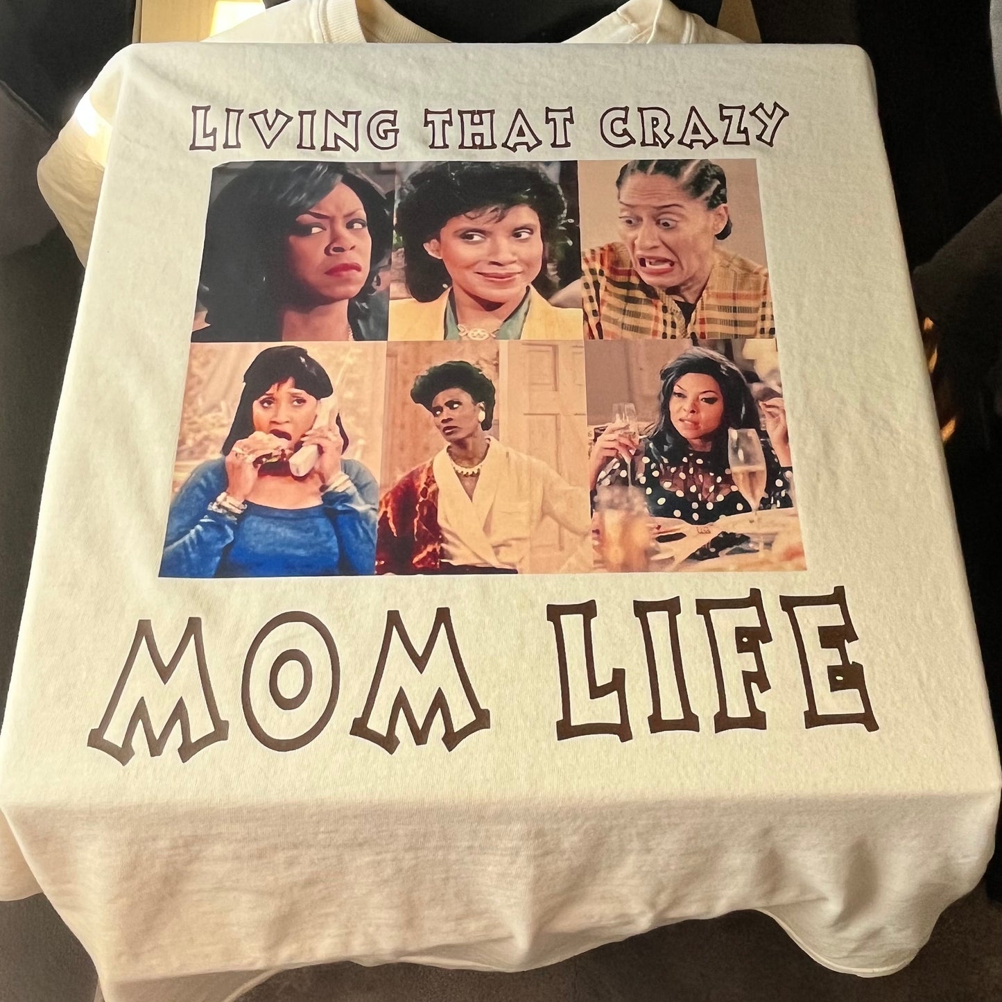 Living That Crazy Mom Life T-Shirt