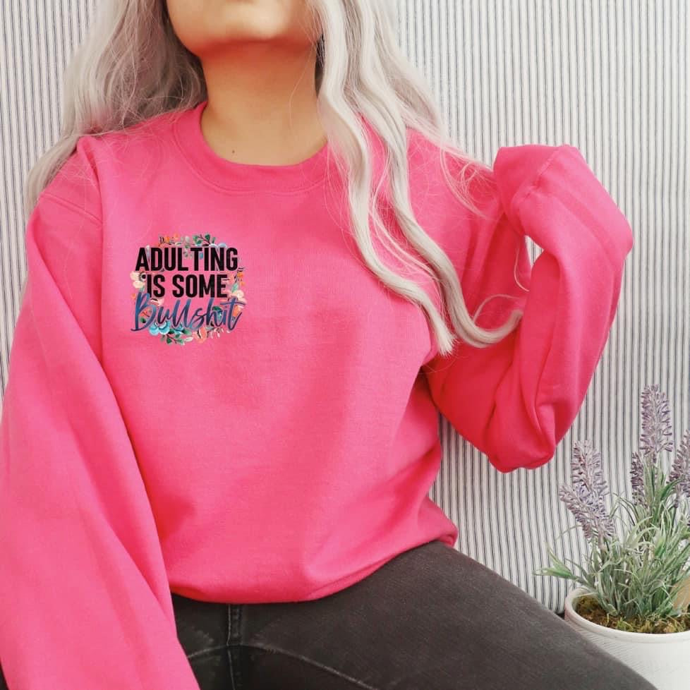 Adulting Crewneck Sweatshirt or T-Shirt