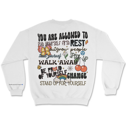 You Are Allowed Crewneck Sweatshirt