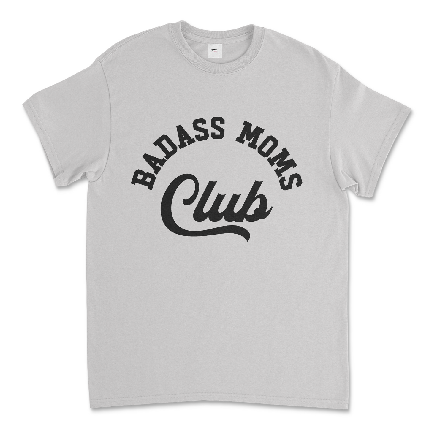 Bad MOMS Club Graphic T- Shirt