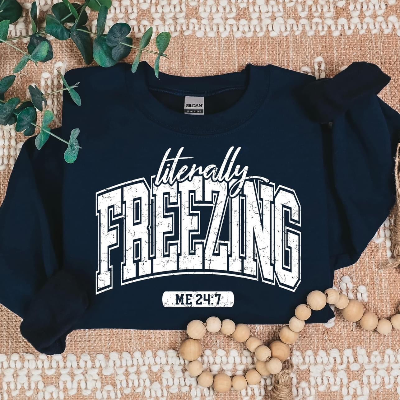 Literally Freezing Crewneck Sweatshirt