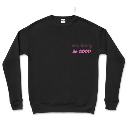 Ain’t GOD Good Sweatshirt