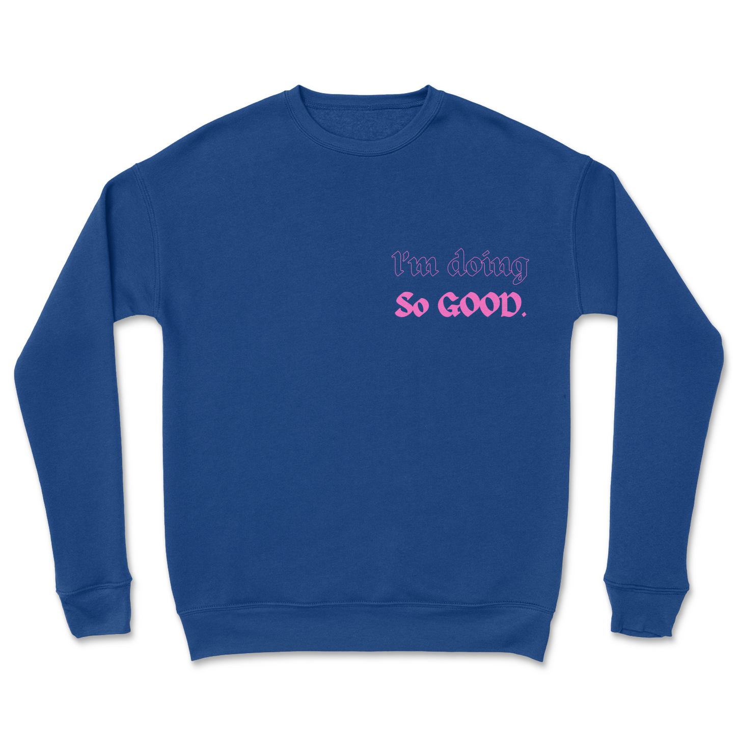 Ain’t GOD Good Sweatshirt