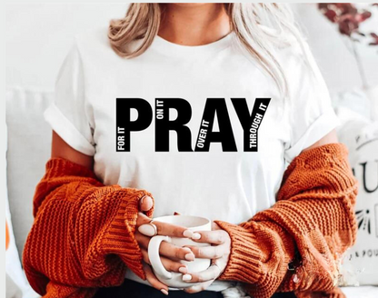 Pray Over It T-Shirt