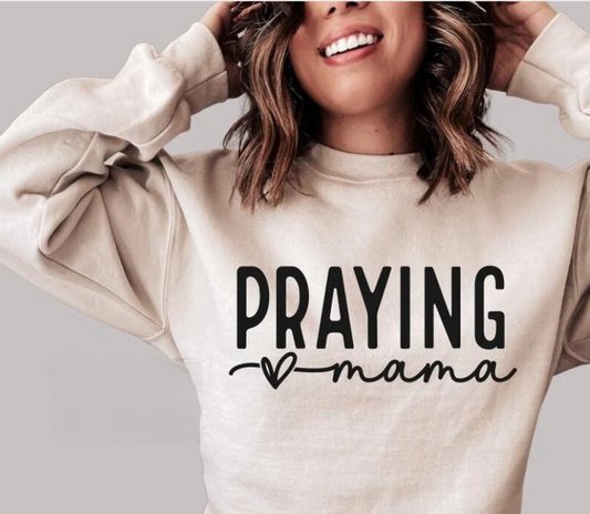 Praying Mama Crew Sweatshirt