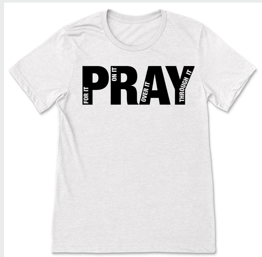 Pray Over It T-Shirt